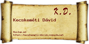 Kecskeméti Dávid névjegykártya